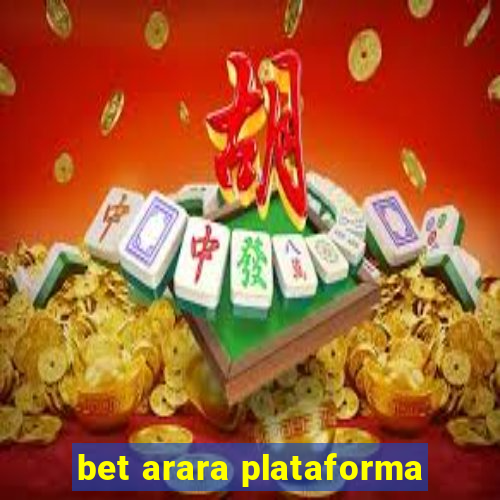 bet arara plataforma